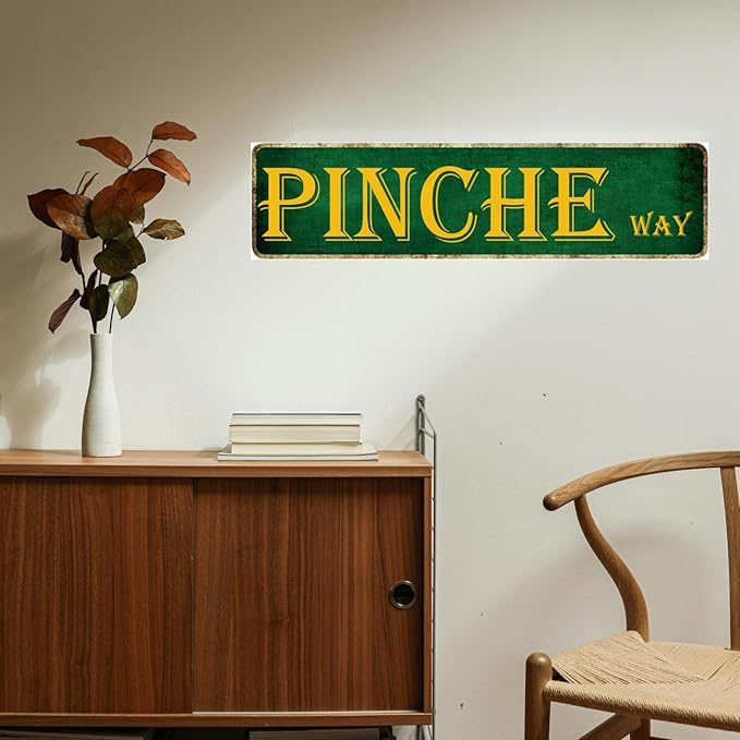 Man Cave Decor Pinche Way Street Tin Sign - Mexican Dad Gifts, Funny Signs, Metal Bar Wall Art, Accessories, Garage Decor for Men - 4x16 Inch