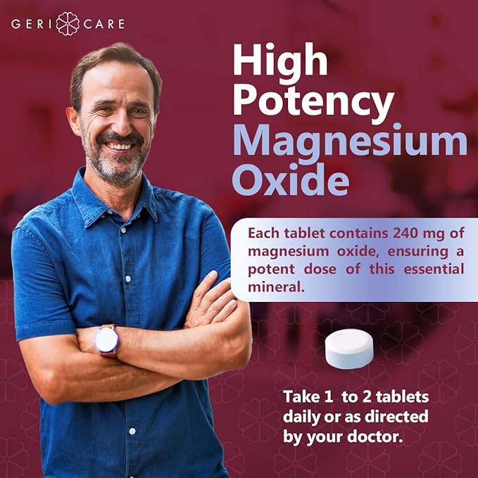 GeriCare Magnesium Oxide Supplement 240 mg - Elemental Magnesium, 120 Coated Tablets – Essential Mineral Support - Promotes Vascular Health, Bone Strength, and Muscle Function (Pack of 1)