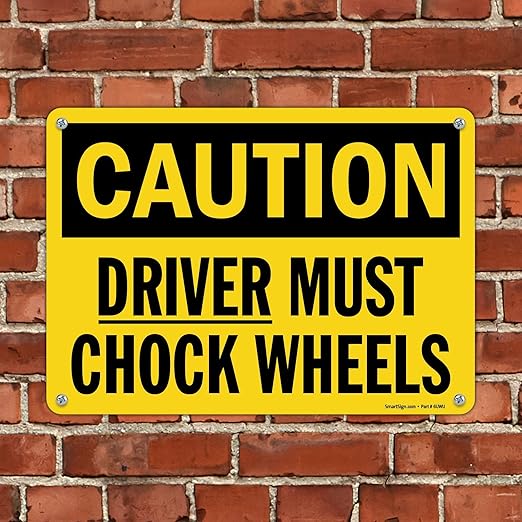 SmartSign-S-0617-Pl-14 "Caution - Driver Must Chock Wheels" Sign | 10" x 14" Plastic