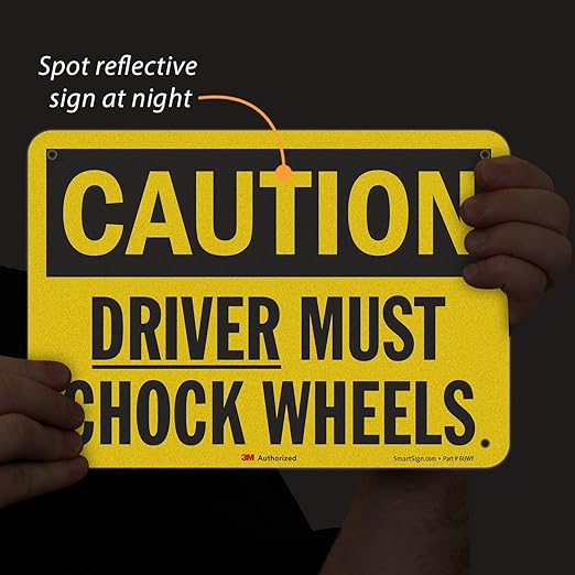Smartsign U4-1218-RD_10X7 "Caution Driver Must Chock Wheels" Reflective Self-Adhesive Decal, 10" x 7"