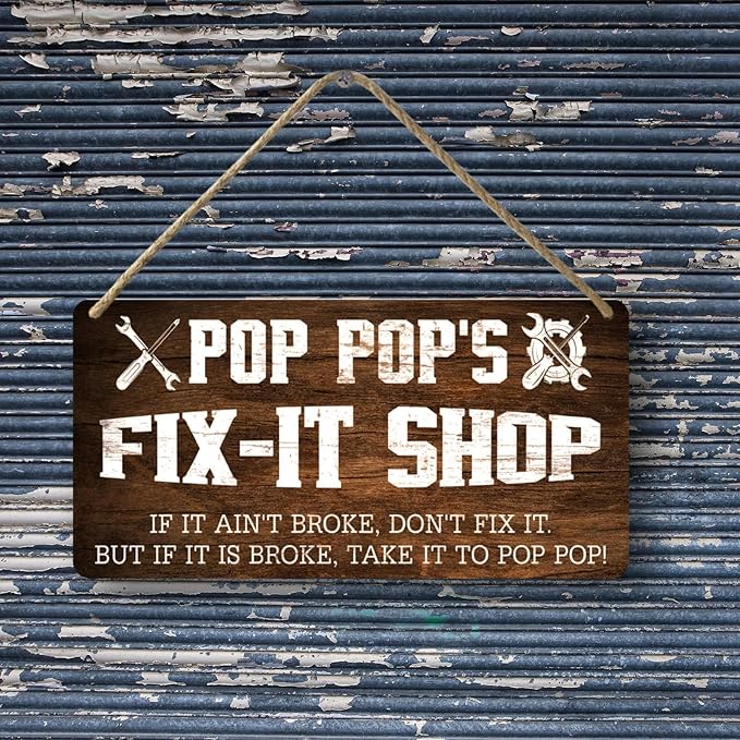 Pop Pops Gifts Pop Pop Gifts Vintage Pop Pop's Fix-It Shop If It Ain't Broke Don't Fix It But If It Is Broke Take It To Pop Pop Decor Hanging Wood Sign Home Decor Gift For Grandpa 12x 6 In